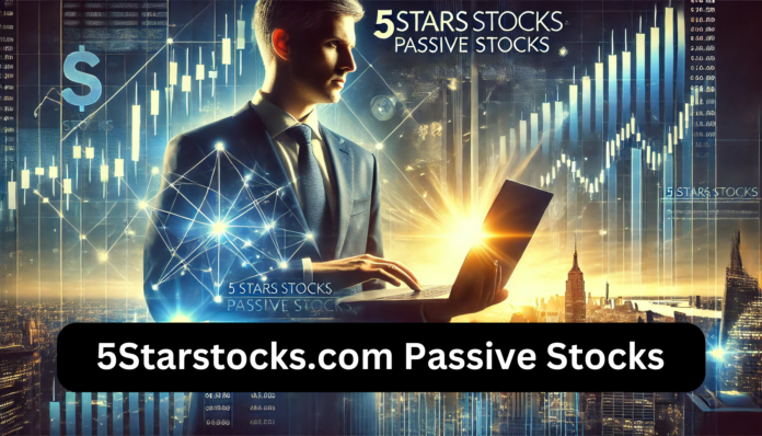 5StarsStocks.com Passive Stocks